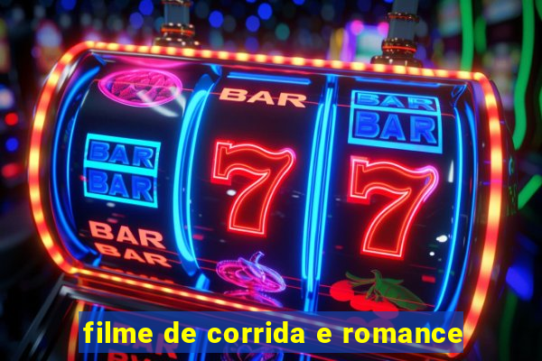 filme de corrida e romance