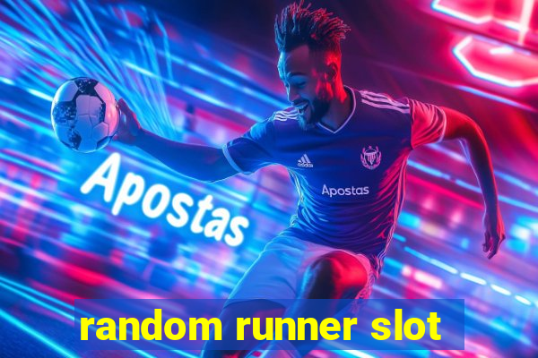 random runner slot