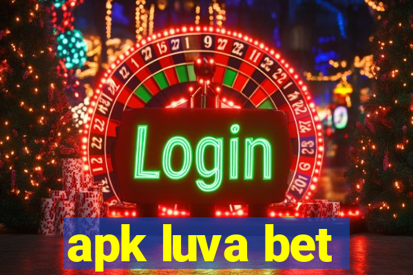 apk luva bet