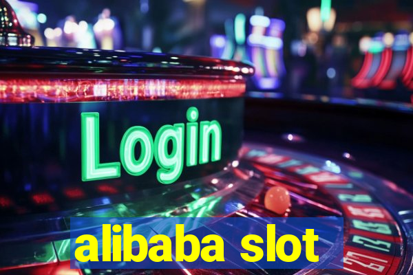 alibaba slot