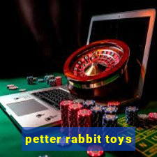 petter rabbit toys