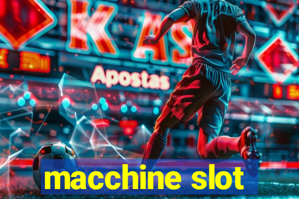 macchine slot