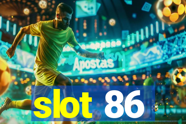 slot 86