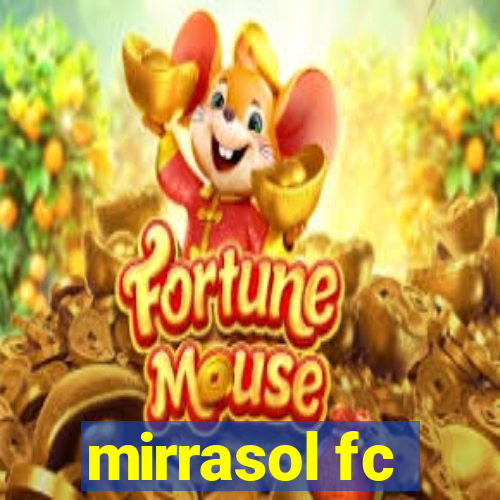 mirrasol fc