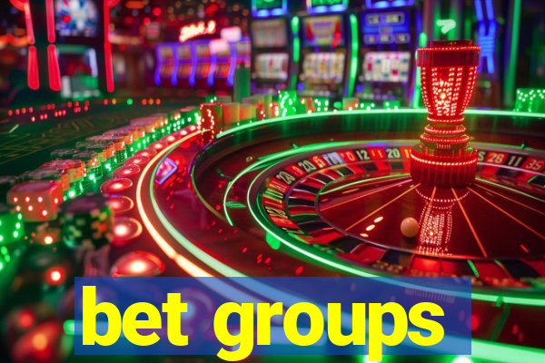 bet groups