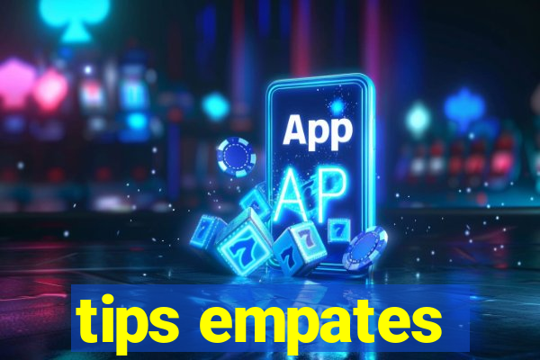 tips empates