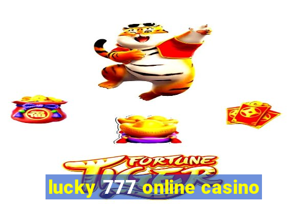 lucky 777 online casino