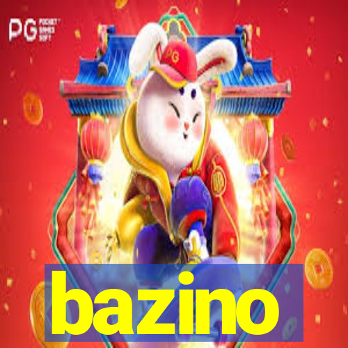 bazino