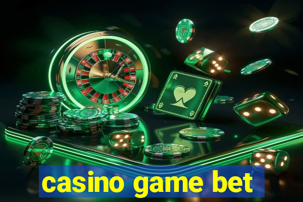 casino game bet