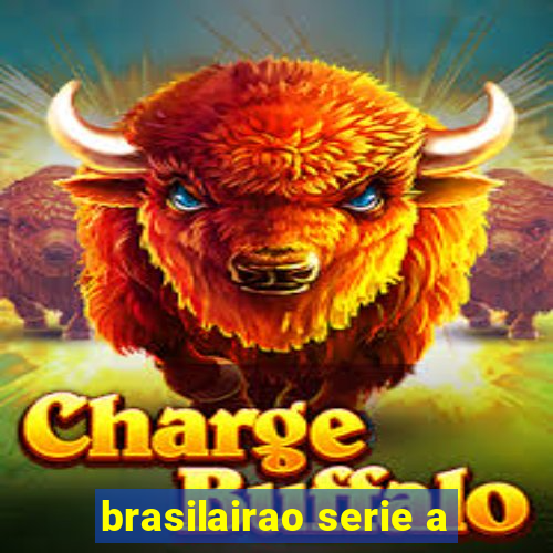 brasilairao serie a