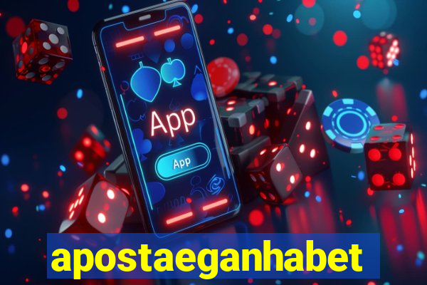 apostaeganhabet