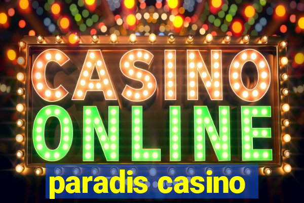 paradis casino