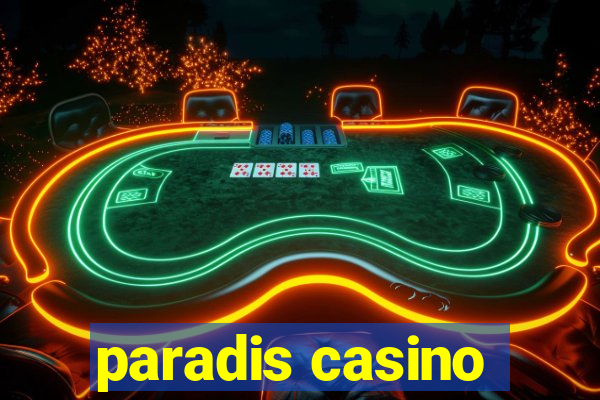 paradis casino