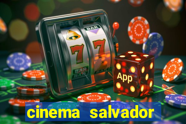 cinema salvador shopping norte