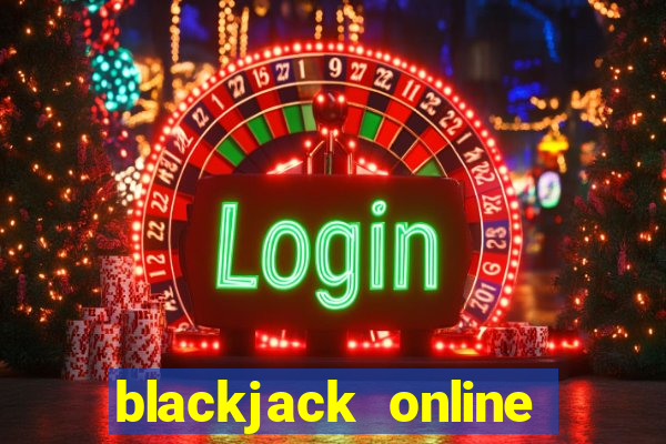 blackjack online casinos -onlinecasinosdeutschland.com