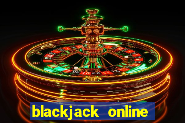 blackjack online casinos -onlinecasinosdeutschland.com