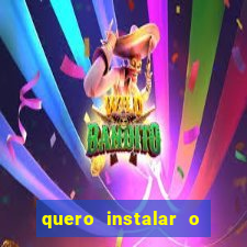 quero instalar o jogo do tigrinho