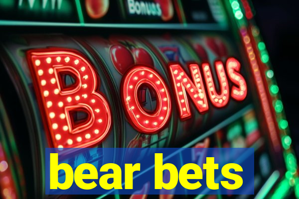 bear bets