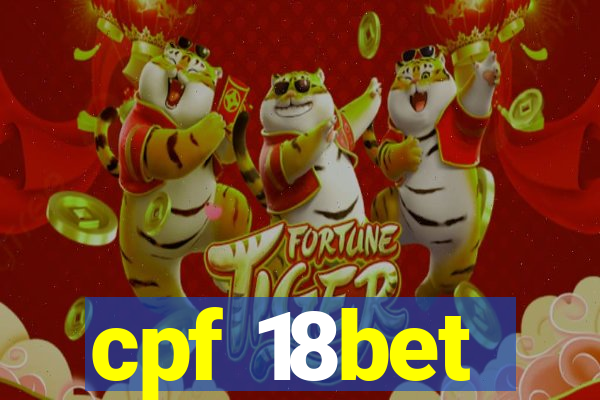 cpf 18bet