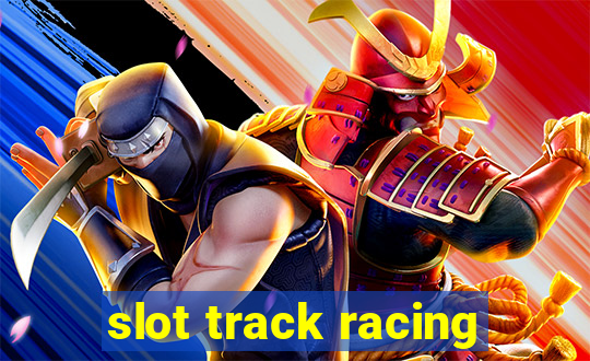 slot track racing