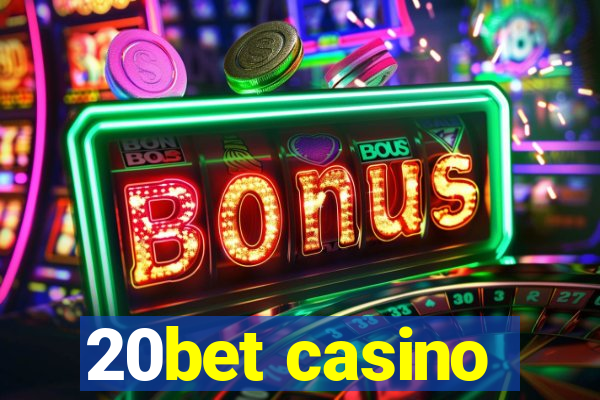 20bet casino