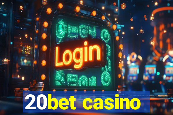 20bet casino