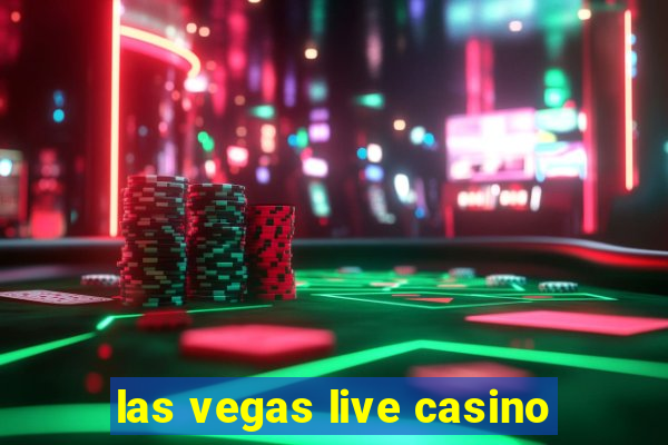 las vegas live casino