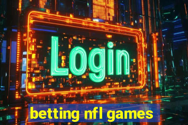 betting nfl games