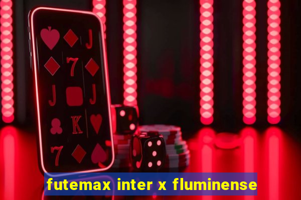 futemax inter x fluminense