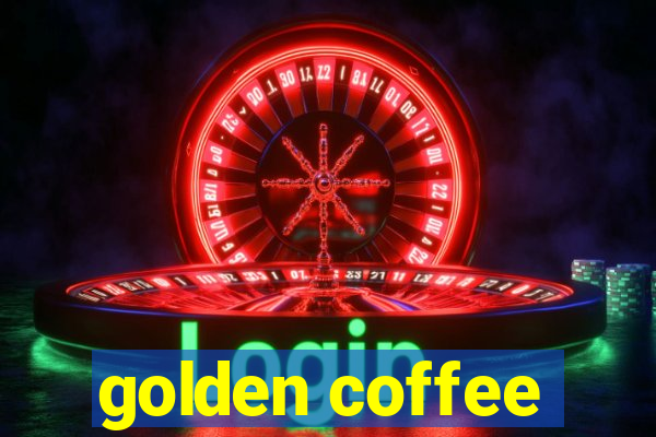 golden coffee