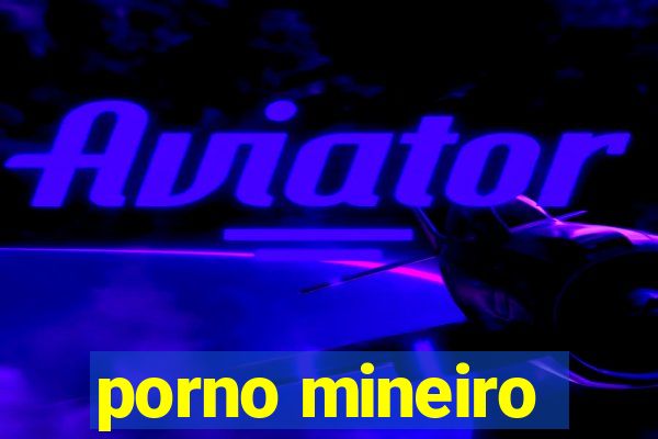 porno mineiro