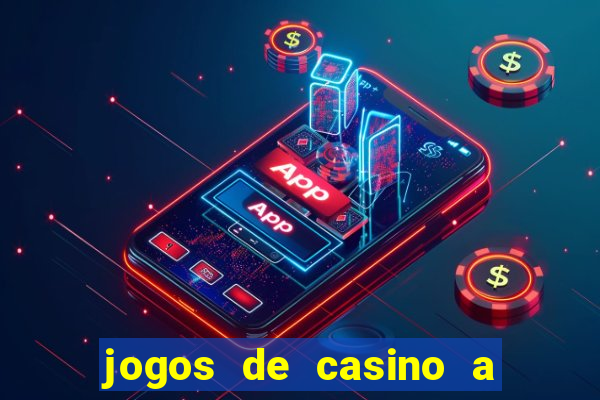 jogos de casino a dinheiro real