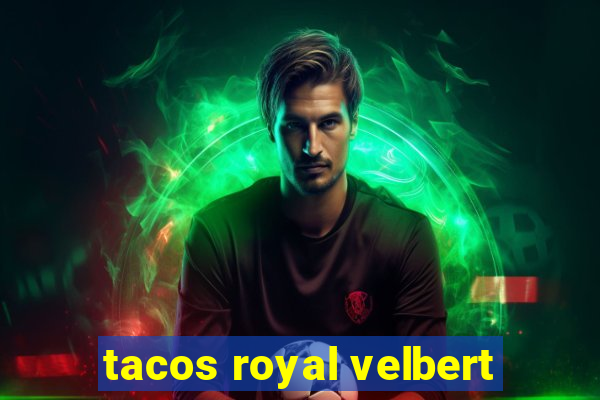 tacos royal velbert