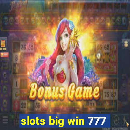 slots big win 777