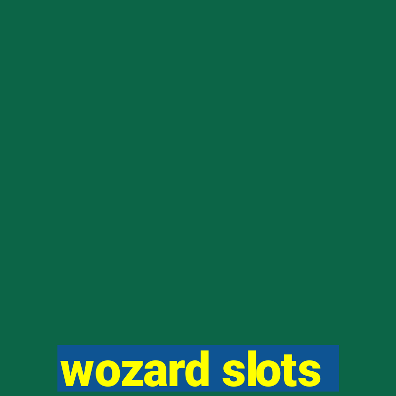 wozard slots