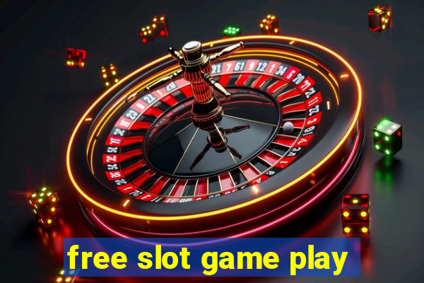 free slot game play