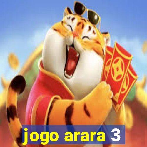 jogo arara 3