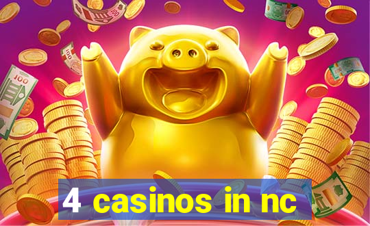 4 casinos in nc