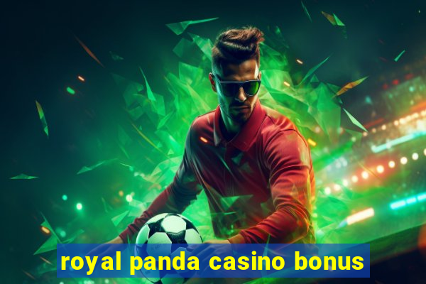 royal panda casino bonus