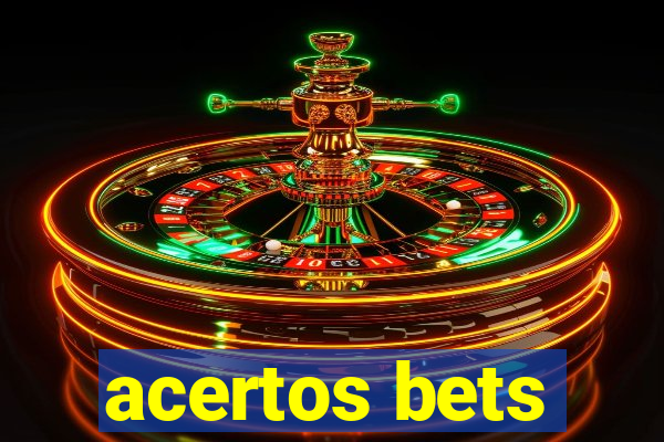 acertos bets