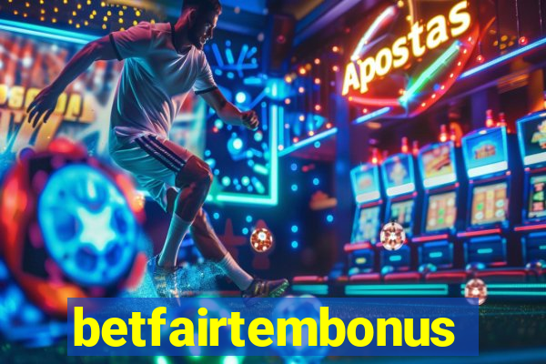 betfairtembonus