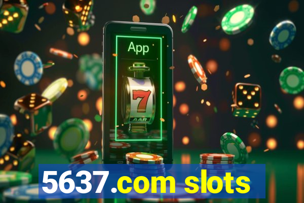 5637.com slots