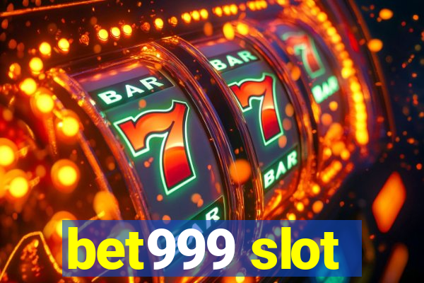 bet999 slot