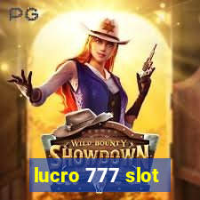 lucro 777 slot