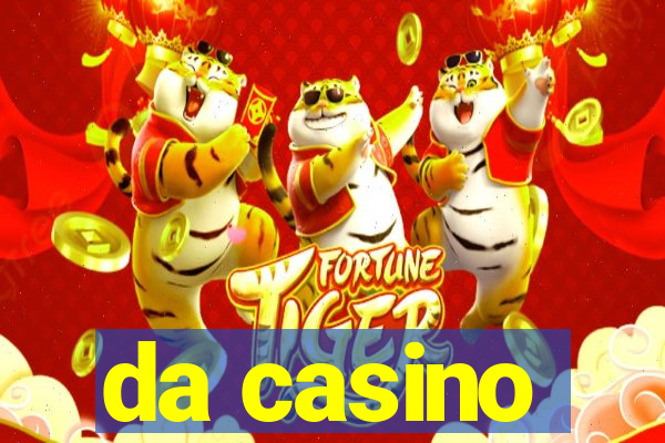 da casino