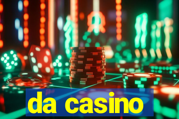 da casino