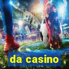 da casino