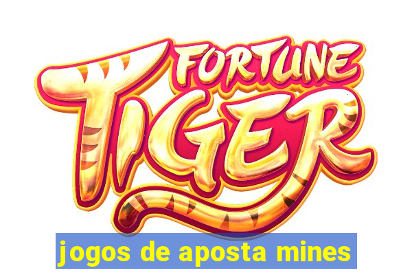 jogos de aposta mines