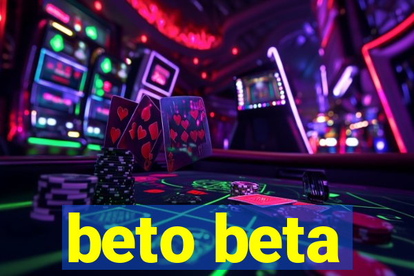 beto beta