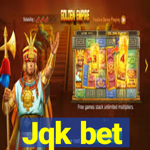 Jqk bet